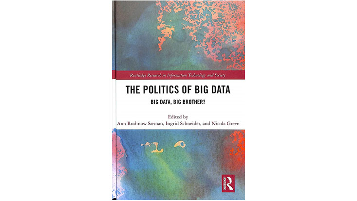 Newly published – The Politics of Big Data : Ethics in IT : University ...